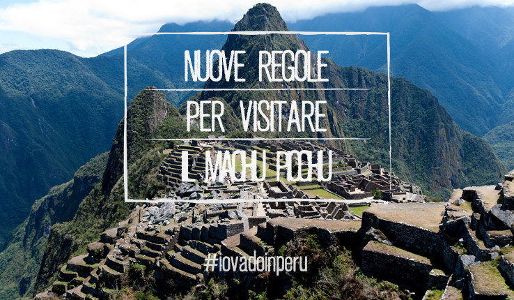Nuove Regole Machu Picchu Perù
